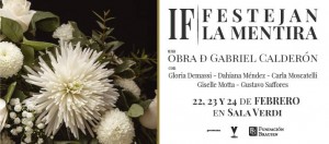 "IF - Festejan la Mentira",de Gabriel Calderón-Tres únicas funciones @ SALA VERDI